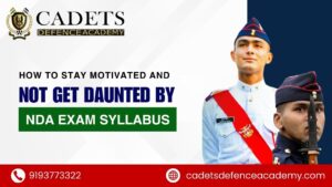 How_to_Stay_Motivated_and_Not_Get_Daunted_by_NDA_Exam_Syllabus