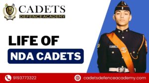 Life of NDA Cadets