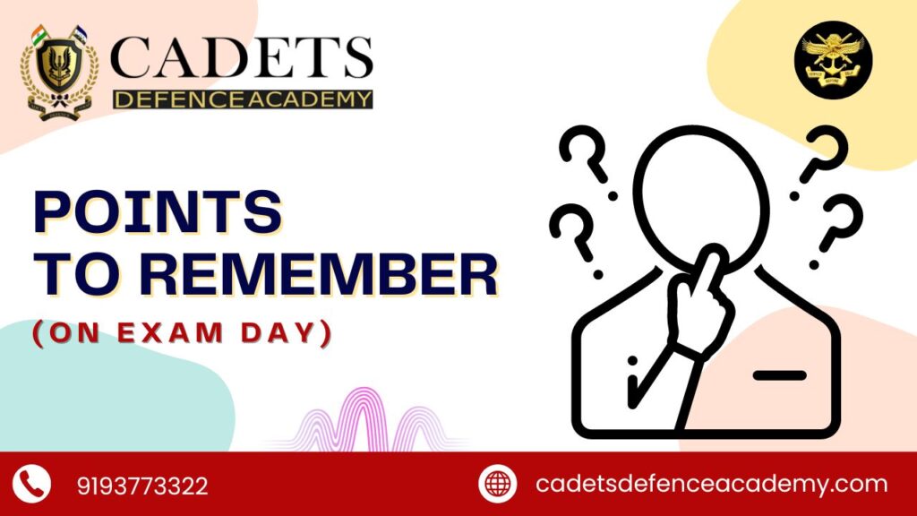 Points to remember on exam day with cadets defence academy in dehradun