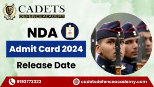 NDA Admit Card 2024 Release Date