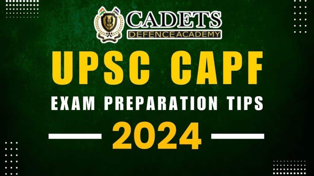 CAPF exam preparation tips 2024