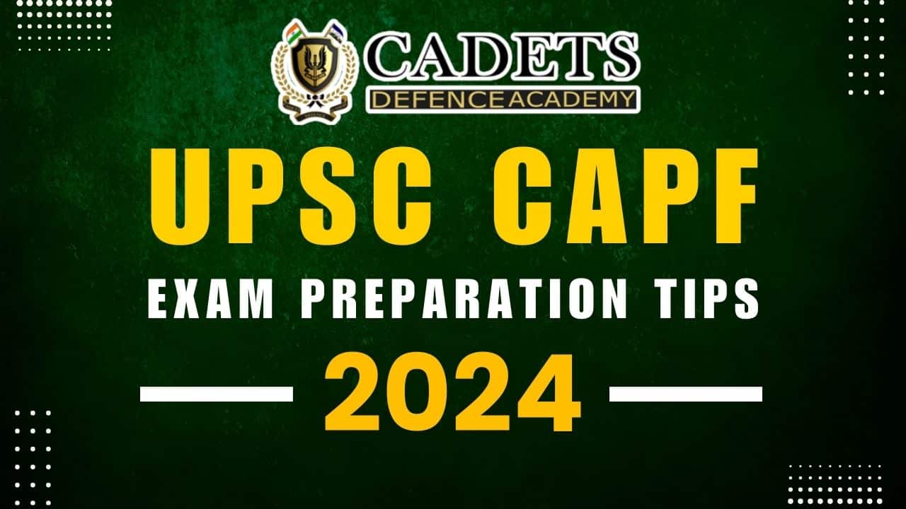 CAPF exam preparation tips 2024