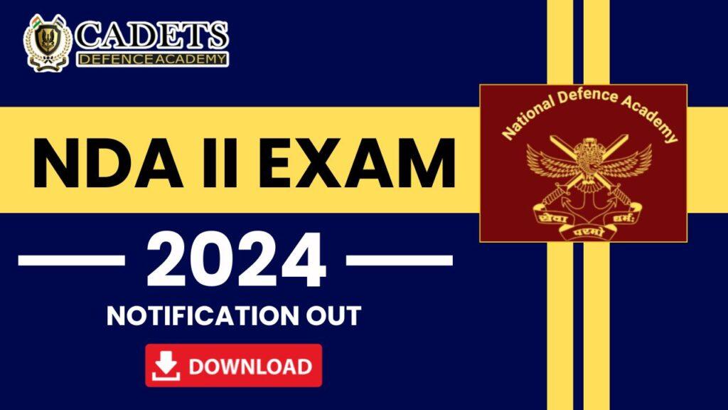 NDA 2 Exam 2024 Notification Out