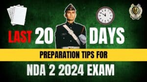 Last 20 Days Preparation Tips for NDA 2 2024 Exam