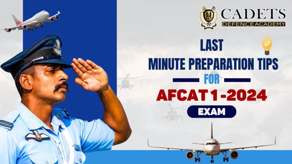 Last Minute Preparation Tips for the AFCAT 2024 Exam