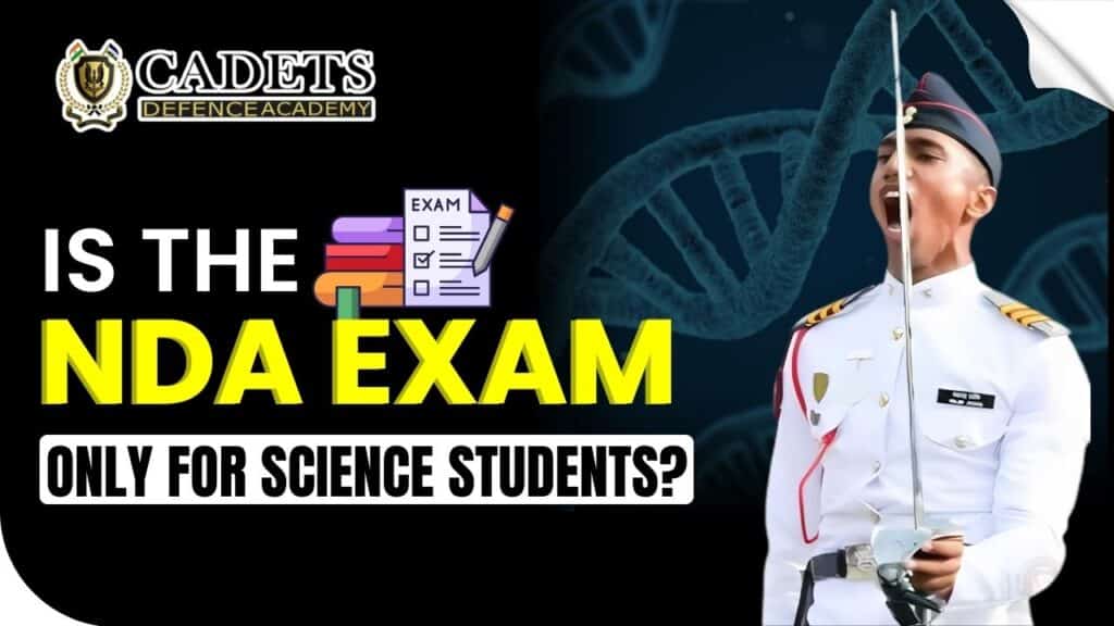 Is the NDA Exam Only for Science Students