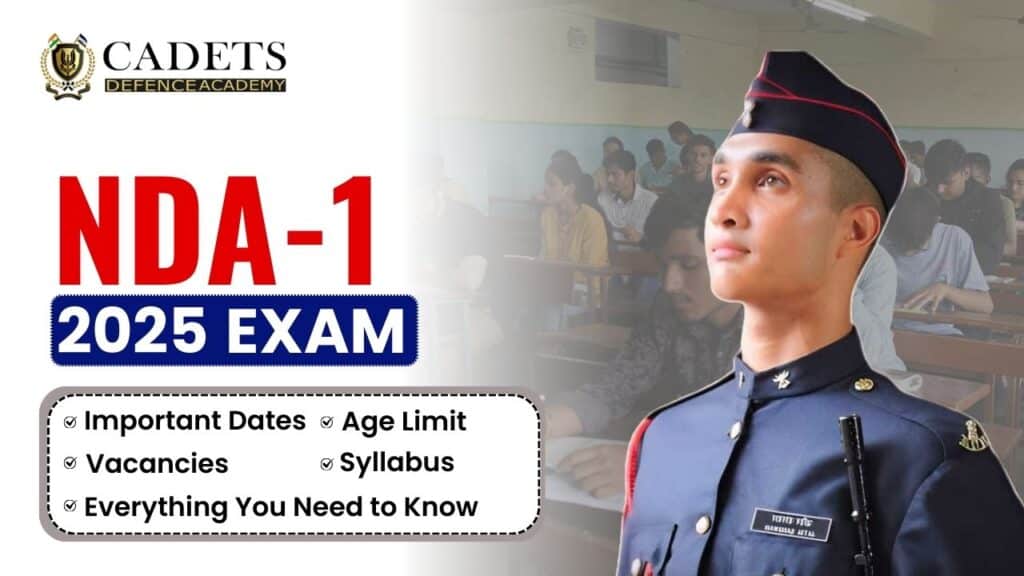 NDA 1 2025 Exam Important Dates Age Limit Vacancies Syllabus