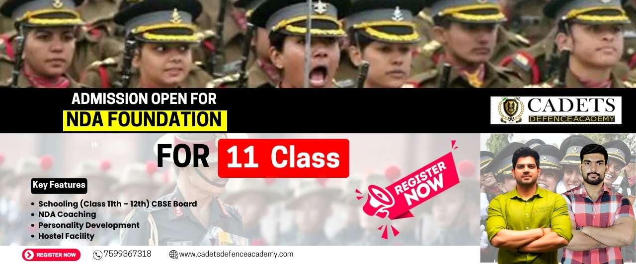 NDA foundation Batch is starting soon at Cadets defence academy for 2025-26 session