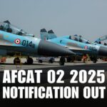 AFCAT 02 2025 Notification Out – Everything You Need to Know About Eligibility, Vacancies & Selection