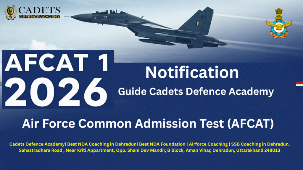 AFCAT 1 2026 Notification - Guide Cadets Defence Academy