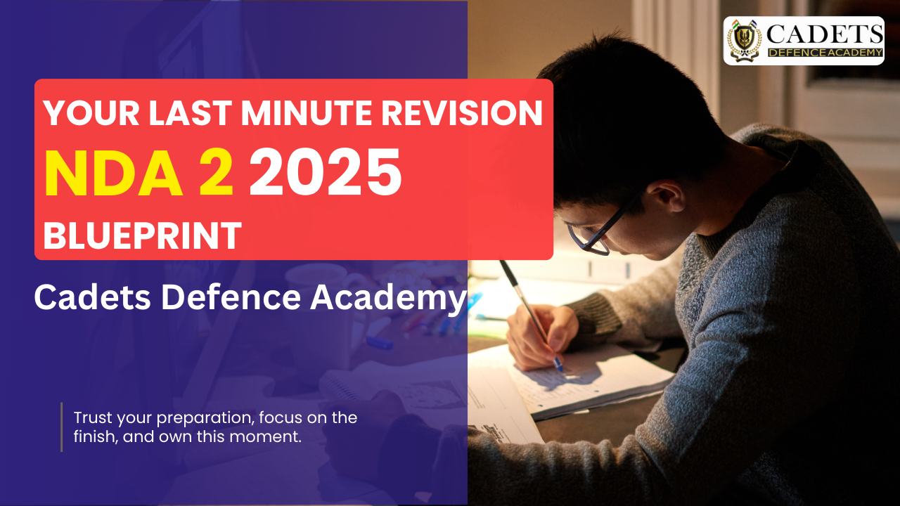Your Last-Minute Preparation NDA 2 2025: Blueprint- Cadets Defence Academy