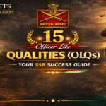 15 Officer Like Qualities (OLQs): Your SSB Success Guide