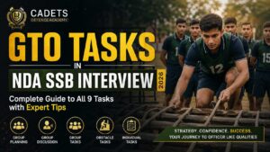 GTO Tasks in NDA SSB Interview (2026) – Complete Guide to All 9 Tasks with Expert Tips