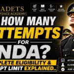 How Many Attempts for NDA? Complete Eligibility and Attempt Limit Explained