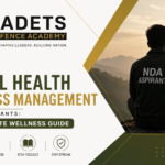 Mental Health and Stress Management for NDA Aspirants: Your Complete Wellness Guide