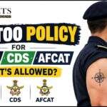 Tattoo Policy for NDA, CDS and AFCAT: What’s Allowed
